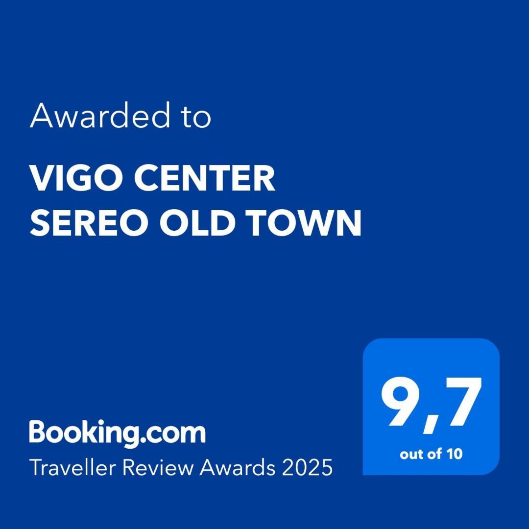 Vigo Center Sereo Old Town Bagian luar foto